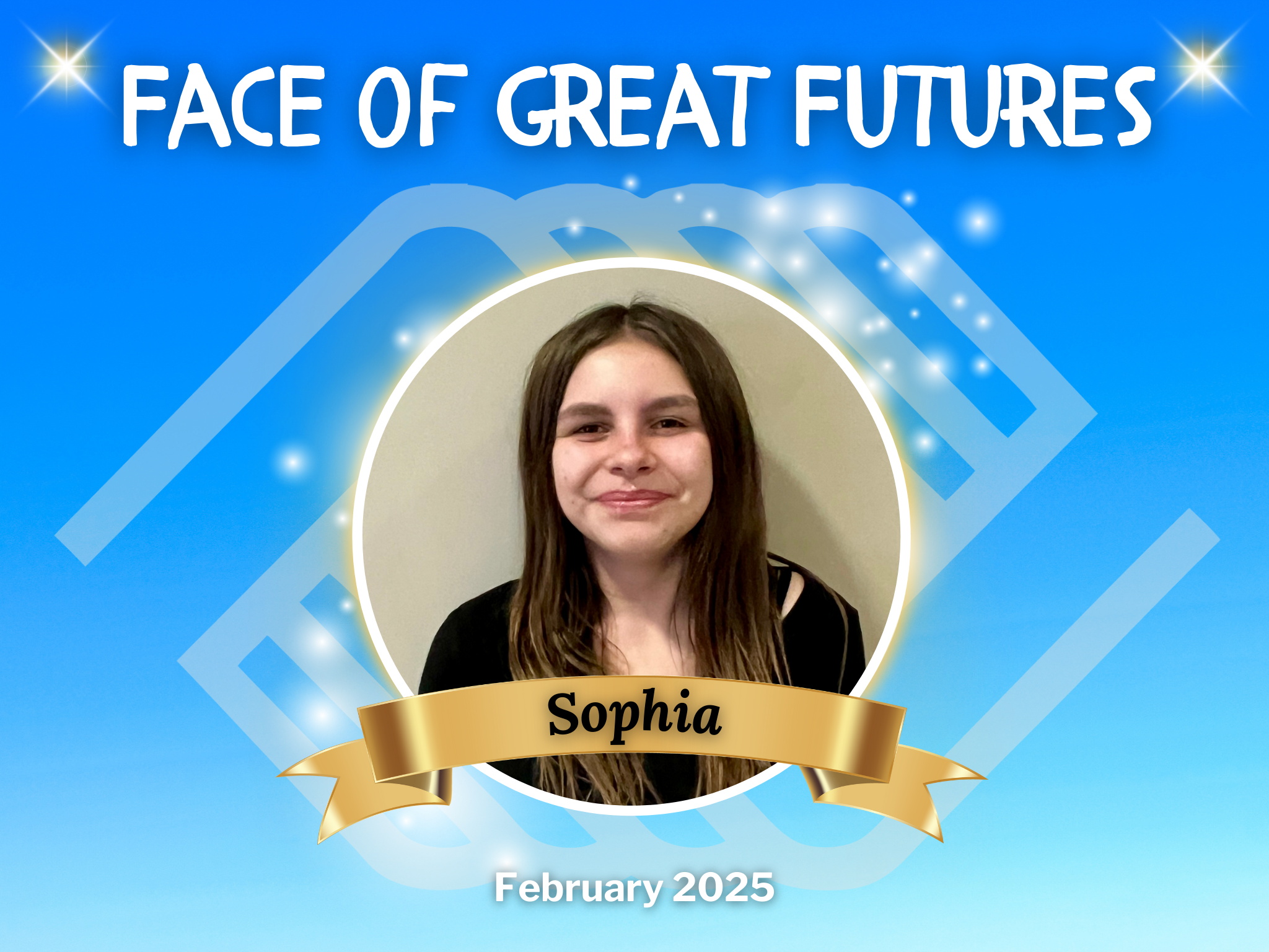 February 2025 Face of Great Futures